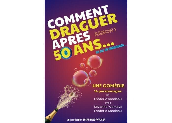 Visuel de l’événement « Comment draguer après 50 ans… ou sur un malentendu - Saison 1 »