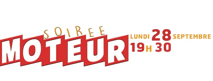 Visuel de l’événement « SOIRÉE MOTEUR »