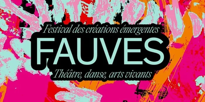 Visuel de l’événement « Fauves 2026 - Festival des créations émergentes »
