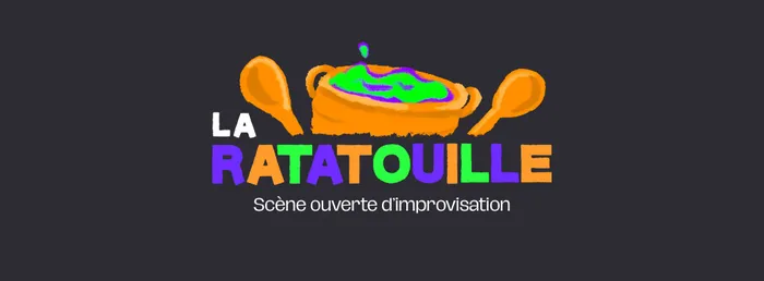 Visuel de l’événement « La Ratatouille / Scène Ouverte »