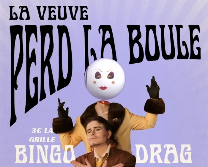 Visuel de l’événement « La Veuve Perd La Boule »