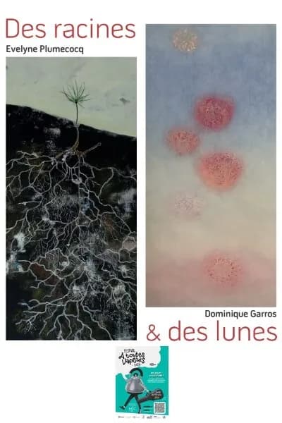 Visuel de l’événement « EXPOSITION: Des racines & des lunes
Dominique Garros et Evelyne Plumecocq »