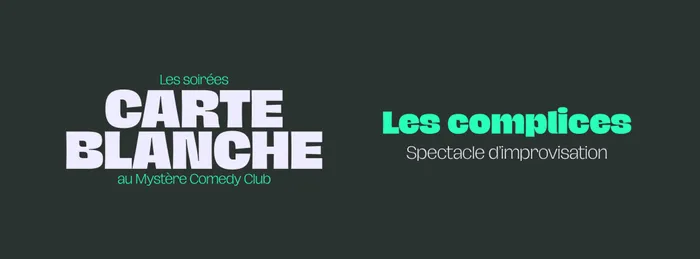 Visuel de l’événement « Carte Blanche - Les complices »