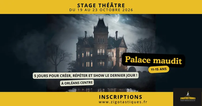 Visuel de l’événement « Stage 11-15 ans : Le Palace maudit – Du 19 au 23 octobre »