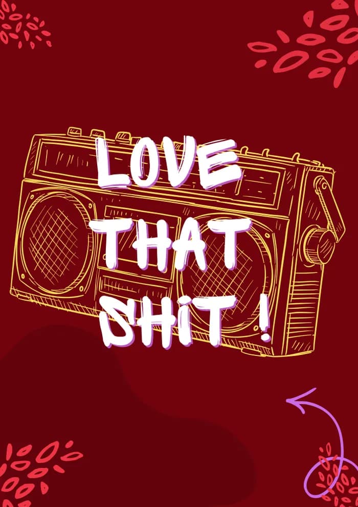 Visuel de l’événement « LOVE THAT SHIT »