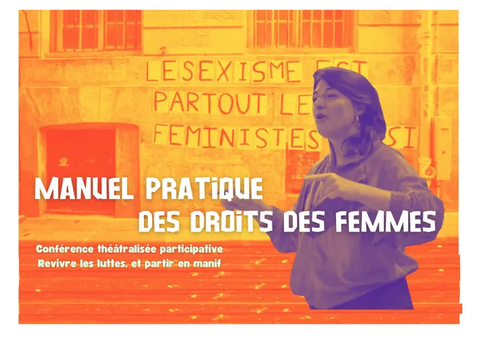 Visuel de l’événement « Manuel Pratique et chaotique des droits des femmes - Festival " Les Semeuses" »