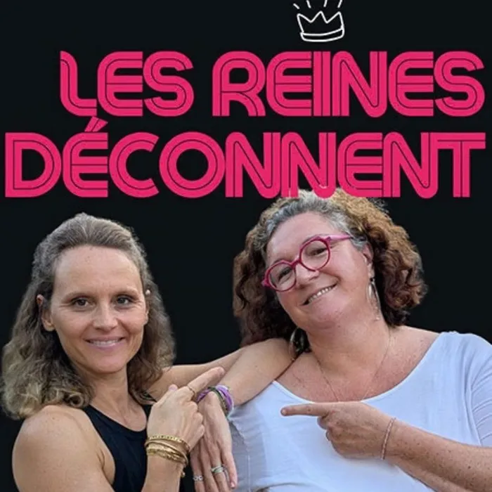 Visuel de l’événement « Comédie – Les Reines déconnent »