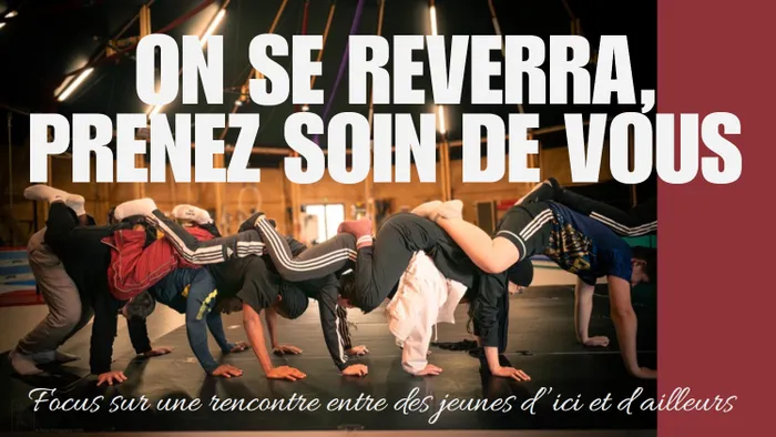 Visuel de l’événement « ON SE REVERRA, PRENEZ SOIN DE VOUS »