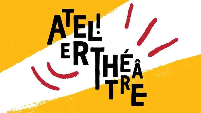 Visuel de l’événement « ATELIERS THEATRE (Adultes & enfants à partir de 8 ans) »