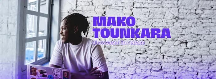 Visuel de l’événement « Showcase - Mako Tounkara en rodage »