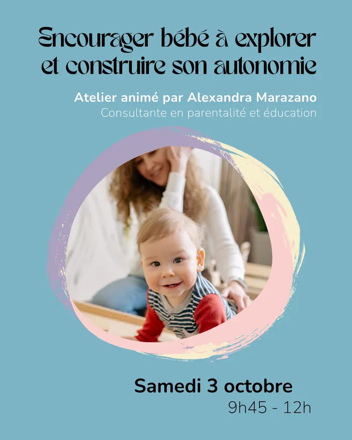 Visuel de l’événement « Encourager bébé à explorer et construire son autonomie »