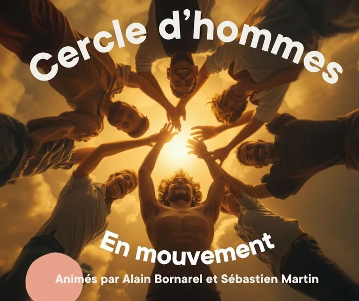Visuel de l’événement « Cercle d'hommes - Parole, mouvement et Gestalt thérapie »