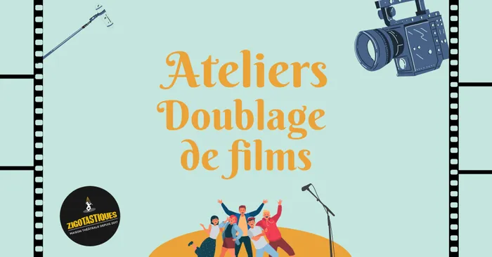 Visuel de l’événement « Ateliers doublage de films 2026-27 chez Zigotastiques »