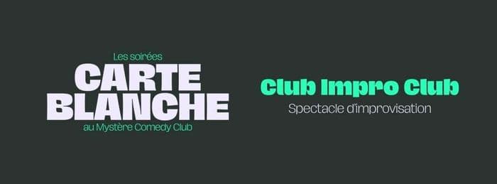 Visuel de l’événement « Carte Blanche - Club Impro Club »