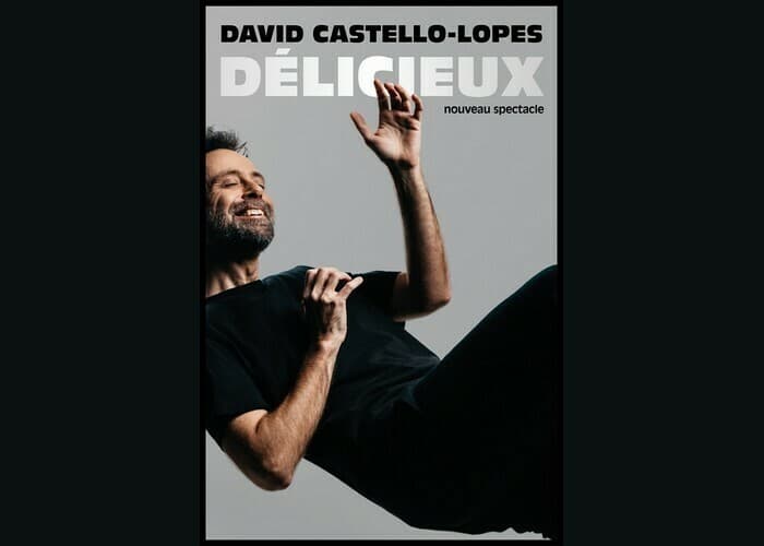 Visuel de l’événement « David Castello-Lopes : Délicieux »