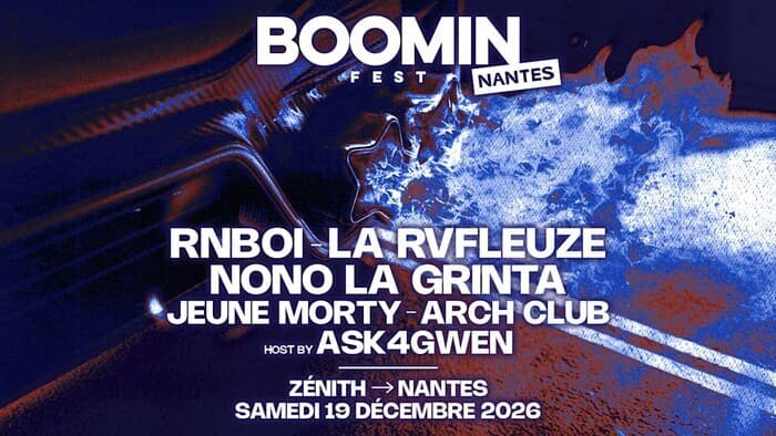 Visuel de l’événement « Boomin Fest : Rnboi + La Rvfleuze + Nono La Grinta + Jeune Morty + Arch Club + Ask4Gwen »