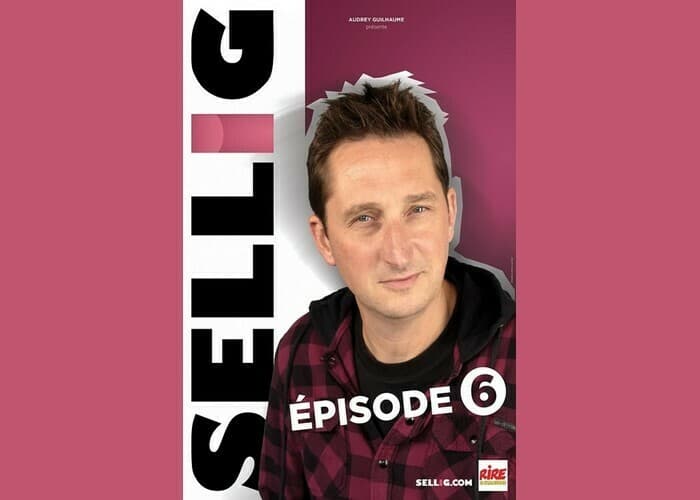 Visuel de l’événement « Sellig : Épisode 6 »