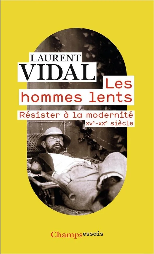 Visuel de l’événement « Les hommes lents : résister à la modernité XVe-XXe siècle »
