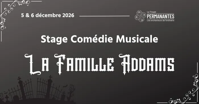Visuel de l’événement « Stage comédie musicale La Famille Addams »