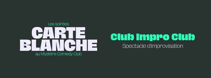 Visuel de l’événement « Carte Blanche - Club Impro Club »