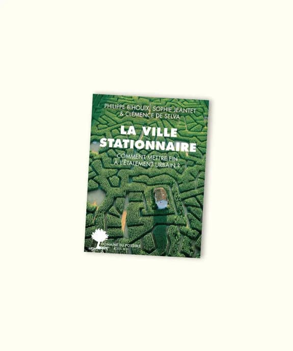 Visuel de l’événement « La ville stationnaire, comment mettre fin à l'étalement urbain ? »